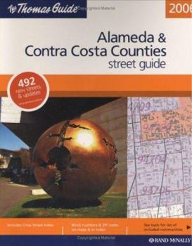 Thomas Guide 2006 Alameda & Contra Costa Counties, California: Street Guide