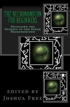 The Necronomicon for Beginners: Unveiling the Secrets of the Simon Necronomicon