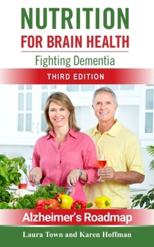 Paperback Nutrition for Brain Health: Fighting Dementia (Third Edition) Book