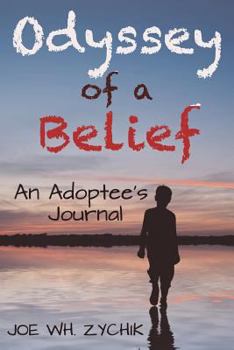 Paperback Odyssey Of A Belief: An Adoptee's Journal Book