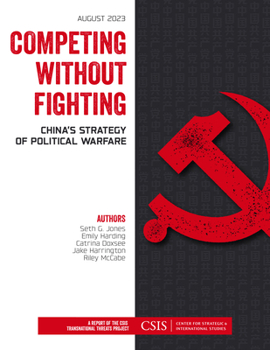 Paperback Competing without Fighting: China's Strategy of Political Warfare Book