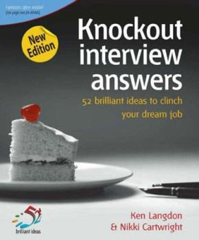 Paperback Knockout Interview Answers: High-Performance Techniques to Clinch Your Dream Job Book