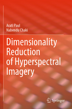 Paperback Dimensionality Reduction of Hyperspectral Imagery Book