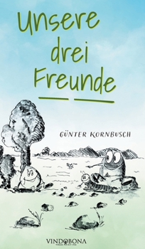 Hardcover Unsere drei Freunde [German] Book