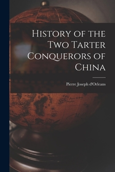 Paperback History of the Two Tarter Conquerors of China Book