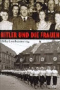 Hitler und die Frauen (German Edition)