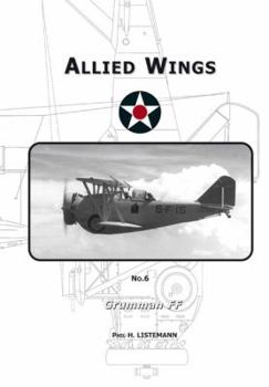 Grumman FF - Book #6 of the Allied Wings