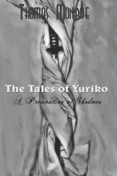 Paperback The Tales of Yuriko: A premonition of Shadows Book