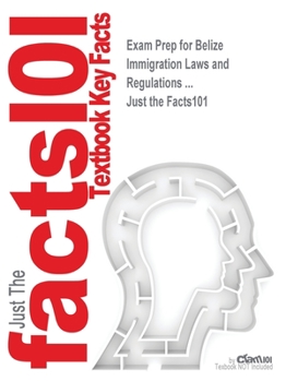 Paperback Exam Prep for Belize Immigration Laws and Regulations ... Book