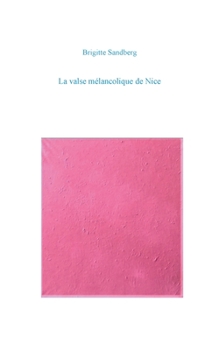 Paperback La valse mélancolique de Nice [French] Book