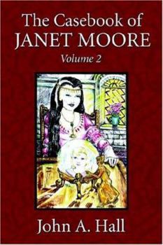 Paperback The Casebook of Janet Moore: Volume 2 Book