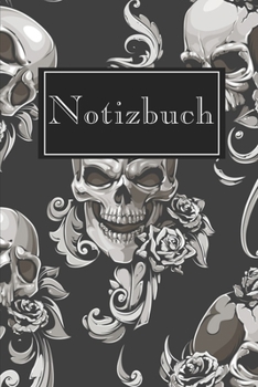 Notizbuch: Blumiger Horror Schädel Rose Notizbuch liniert 120 Seiten für Notizen Zeichnungen Formeln Organizer Tagebuch (German Edition)
