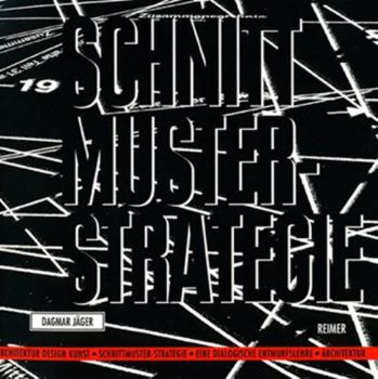 Paperback Schnittmuster-Strategie: Eine Dialogische Entwurfslehre Fur Architektur, Design Und Kunst [German] Book