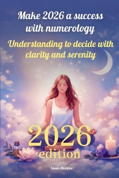 Make 2026 a success with numerology: Understanding to decide with clarity and serenity