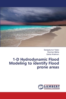 Paperback 1-D Hydrodynamic Flood Modeling to identify Flood prone areas Book
