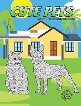 Paperback Cute Pets: Adult Coloring Book