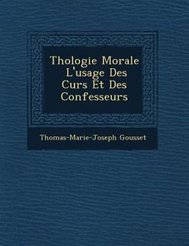 Paperback Th�ologie Morale � L'usage Des Cur�s Et Des Confesseurs Book