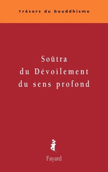 Paperback Soûtra du dévoilement du sens profond [French] Book