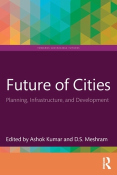 Paperback Future of Cities: Planning, Infrastructure, and Development Book