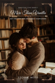 Paperback More Than Vanilla: Soft Sweaters Hide The Darkest Temptations Book