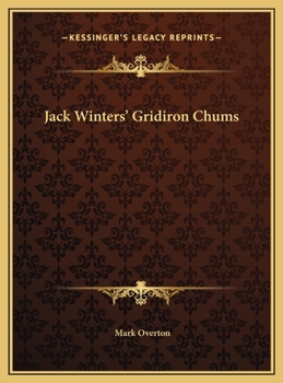 Jack winters' Gridiron Chums - Book #2 of the Jack Winters