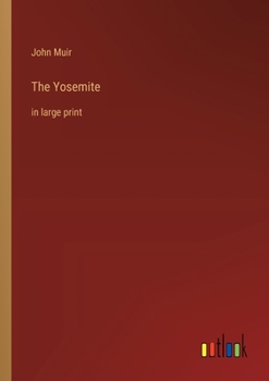 Paperback The Yosemite: in large print Book