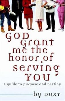 Paperback God Grant Me the Honor of Serving You Book