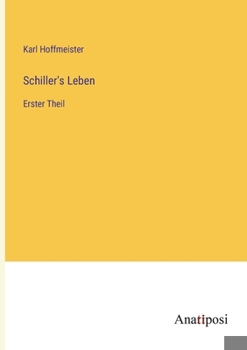 Paperback Schiller's Leben: Erster Theil [German] Book