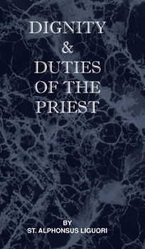 Hardcover Dignity and Duties of the Priest or Selva Book