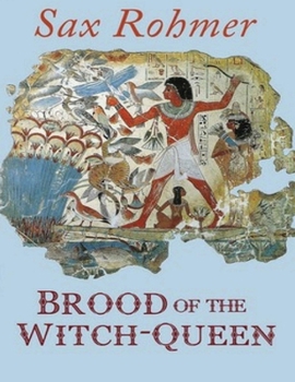 Brood of the Witch-Queen (Annotated)