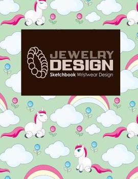 Paperback Jewelry Design Sketchbook: Wristwear Design Book