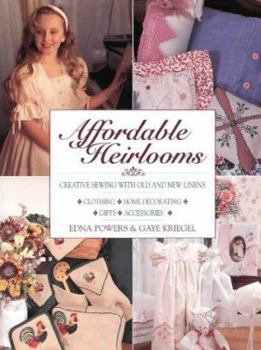 Paperback Affordable Heirlooms (Creative Machine Arts) Book