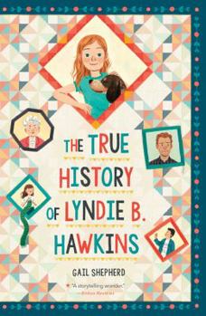 Hardcover The True History of Lyndie B. Hawkins Book