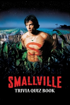 Paperback Smallville: Trivia Quiz Book