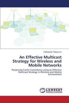 Paperback An Effective Multicast Strategy for Wireless and Mobile Networks Book