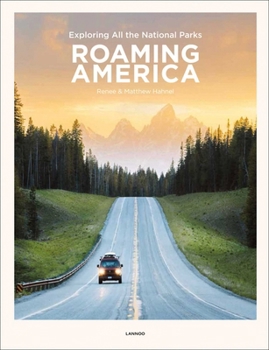 Hardcover Roaming America: Exploring All the National Parks Book