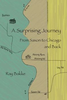 Paperback A Surprising Journey: From Saxon to Chicago and Back Book