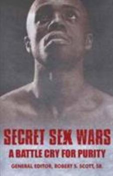 Paperback Secret Sex Wars: A Battle Cry For Purity Book