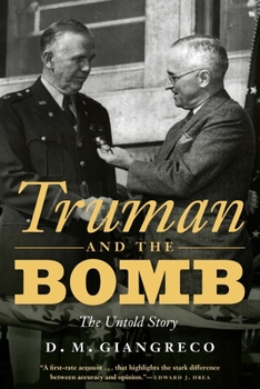 Hardcover Truman and the Bomb: The Untold Story Book