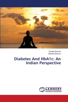 Paperback Diabetes And HbA1c: An Indian Perspective Book