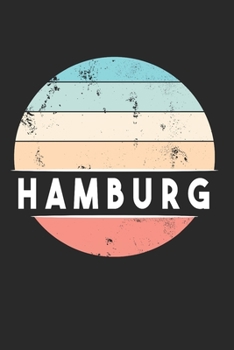 Vintage City Trip Hamburg  Geschenk: 120 Pages 6 'x 9' |Dot Graph Paper Journal Manuscript • Planner • Scratchbook • Diary