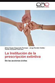 Paperback La Institucion de La Prescripcion Extintiva [Spanish] Book