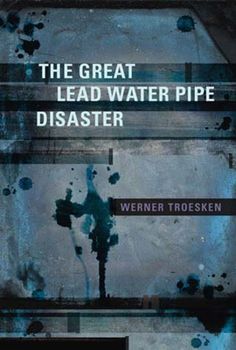 Paperback The Great Lead Water Pipe Disaster Book