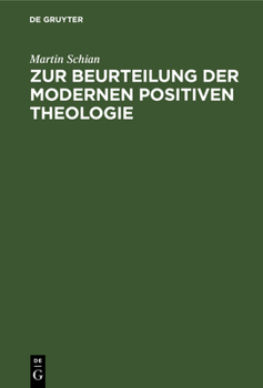 Hardcover Zur Beurteilung Der Modernen Positiven Theologie [German] Book
