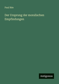 Der Ursprung der moralischen Empfindungen (German Edition)