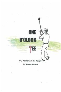 Paperback One O'Clock Tee: Or, Mystery in the Rough Book