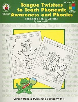 Paperback Tongue Twisters to Teach Phonemic Awareness and Phonics, Grades 1 - 3: Beginning Blends and Digraphs Book