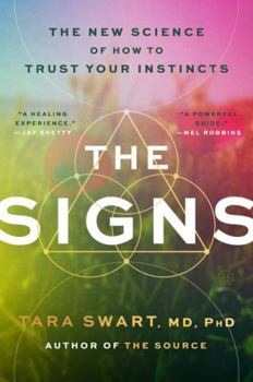 Paperback The Signs: The New Science of How to Trust Your Instincts Book