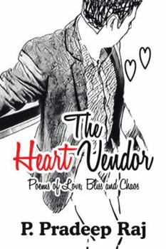 The Heart Vendor: Poems of Love, Bliss and Chaos