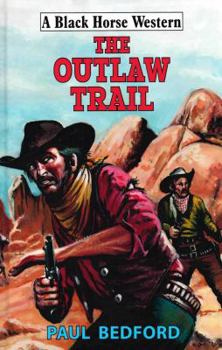 Paperback The Outlaw Trail [Large Print] Book